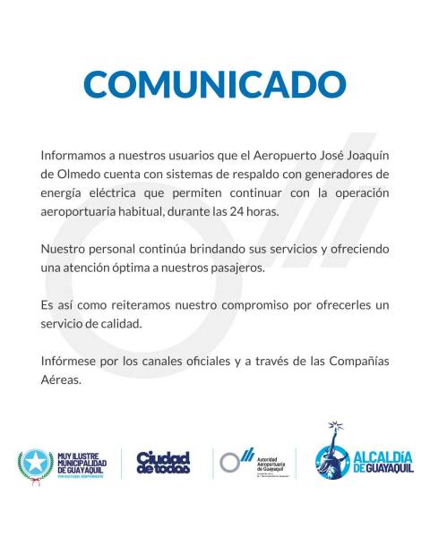 El comunicado de la Autoridad Aeroportuaria de Guayaquil que indica que el aeropuerto José Joaquín de Olmedo operará normalmente ante el apagón.